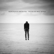 Manchester Orchestra - The Black Mile Demos (2018)