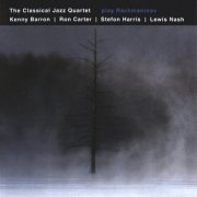 The Classical Jazz Quartet - Play Rachmaninov (2006) FLAC