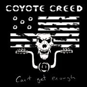 Coyote Creed - Can't Get Enough (2019)