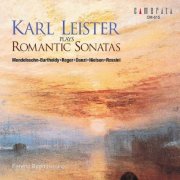 Karl Leister, Ferenc Bognár - Karl Leister Plays Romantic Sonatas (2002)