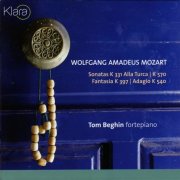 Tom Beghin - Mozart: Sonatas KV 331 'Alla Turca' & KV 570 | Fantasia KV 397 | Adagio KV 540 (2006)