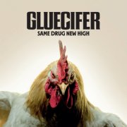Gluecifer - Same Drug New High (2026) [Hi-Res]