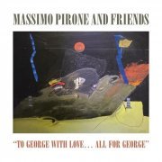 Massimo Pirone - To George With Love... All For George (2023)