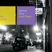 Sammy Price - Good Paree (2007) {Jazz in Paris №108}