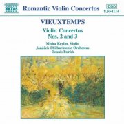Misha Keylin, Janacek Philharmonic Orchestra, Dennis Burkh - Vieuxtemps: Violin Concertos Nos. 2 and 3 (1997)