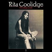 Rita Coolidge - It's Only Love (1975/2018)