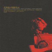 Jukka Eskola - Jukka Eskola (2005) FLAC