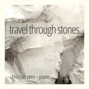 Christian Rønn - Travel through Stones (2023) Hi Res