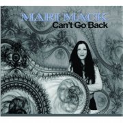 Mari Mack - Can't Go Back (2010)