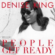 Denise King - People Get Ready (2025)