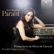 Eva del Campo - Parant: Premier Livre de Pièces de Clavecin (2024) [Hi-Res]