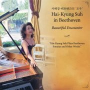 Hai-Kyung Suh - Beethoven - Beautiful Encounter (2022) [Hi-Res]