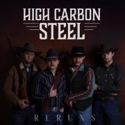 High Carbon Steel - RERUNS (2026) [Hi-Res]