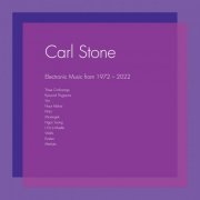 Carl Stone - Electronic Music from 1972-2022 (2023) [Hi-Res]