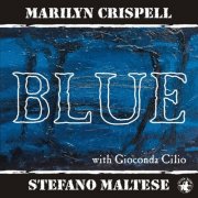 Marilyn Crispell and Stefano Maltese With Gioconda Cilio - Blue (2001/2024)