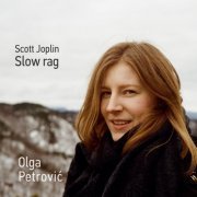 Olga Petrovic - Scott Joplin Slow rag (2022) Hi-Res