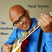 Neal Wyms - The Facebook Blues (2013)