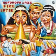 Roforofo Jazz - Fire Eater (2021)