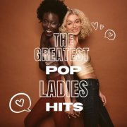 VA - The Greatest Pop Ladies: HITS (2023)