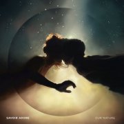 Savoir Adore - Our Nature (2013)