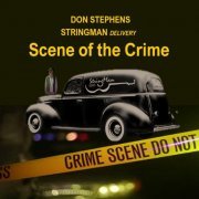 Don Stephens Stringman Delivery - Scene of the Crime (2020)