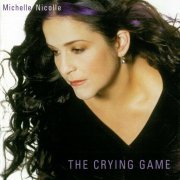 Michelle Nicolle - The Crying Game (2012)