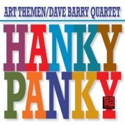 Art Themen and Dave Barry Quartet - Hanky Panky (2022)