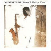 Courtney Pine - Journey to the Urge Within (1987) FLAC