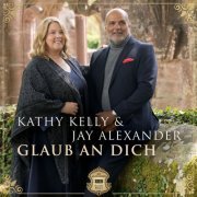 Kathy Kelly, Jay Alexander - Glaub an Dich (2024) Hi-Res