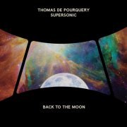 Thomas de Pourquery - Back to the Moon (2021) [Hi-Res]