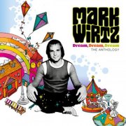 VA - Mark Wirtz: Dream Dream Dream - The Anthology (2024)