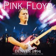 Pink Floyd - Denver 1994 (2021)