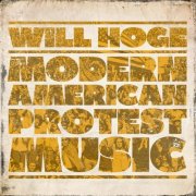 Will Hoge - Modern American Protest Music (2012)
