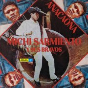 Michi Sarmiento Y Sus Bravos - Anacaona (1972)