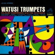 Claus Ogerman And His Orchestra - Watusi Trumpets (2015) [Hi-Res]