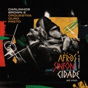 Carlinhos Brown, Orquestra Ouro Preto - Afrossinfonicidade, Vol. 2 (Ao Vivo em Salvador) (2026) Hi-Res