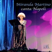 Miranda Martino - Canta Napoli (Live) (2019)