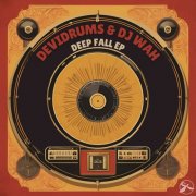 devidrums, Dj Wah - Deep Fall EP (2025)