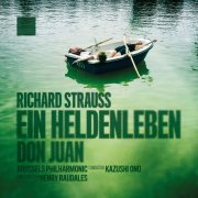 Brussels Philharmonic, Kazushi Ono, Henry Raudales - Strauss: Ein Heldenleben & Don Juan (Live) (2024) [Hi-Res]