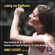Annie Fischer - Beethoven: Piano Sonata No. 30 in E Major, Op. 109 & Variations & Fugue in E-Flat Major, Op. 35 "Eroica" (2026) Hi-Res