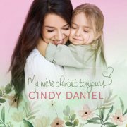 Cindy Daniel - Ma mère chantait toujours (2022)