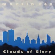 Martin Rev - Clouds Of Glory (2019/1985)