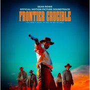 Sean Rowe - Frontier Crucible (Original Motion Picture Soundtrack) (2026) [Hi-Res]