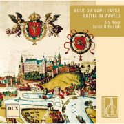 Ars Nova, Jacek Urbaniak - Music On Wawel Castle (2013)