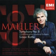 Simon Rattle - Mahler: Symphony No. 8 (2005)