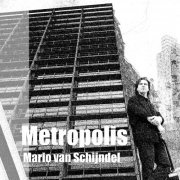 Mario Van Schijndel - Metropolis (2021)