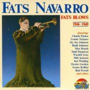 Fats Navarro - Fats Blows (1946-1949)