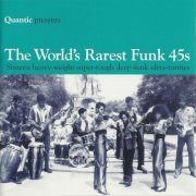 VA - Quantic Presents The World's Rarest Funk 45s (2006)