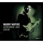 Muddy Waters - Saga Blues: Screamin' And Cryin' (2005)