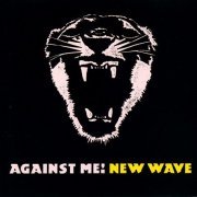 Against Me! - New Wave (2007)